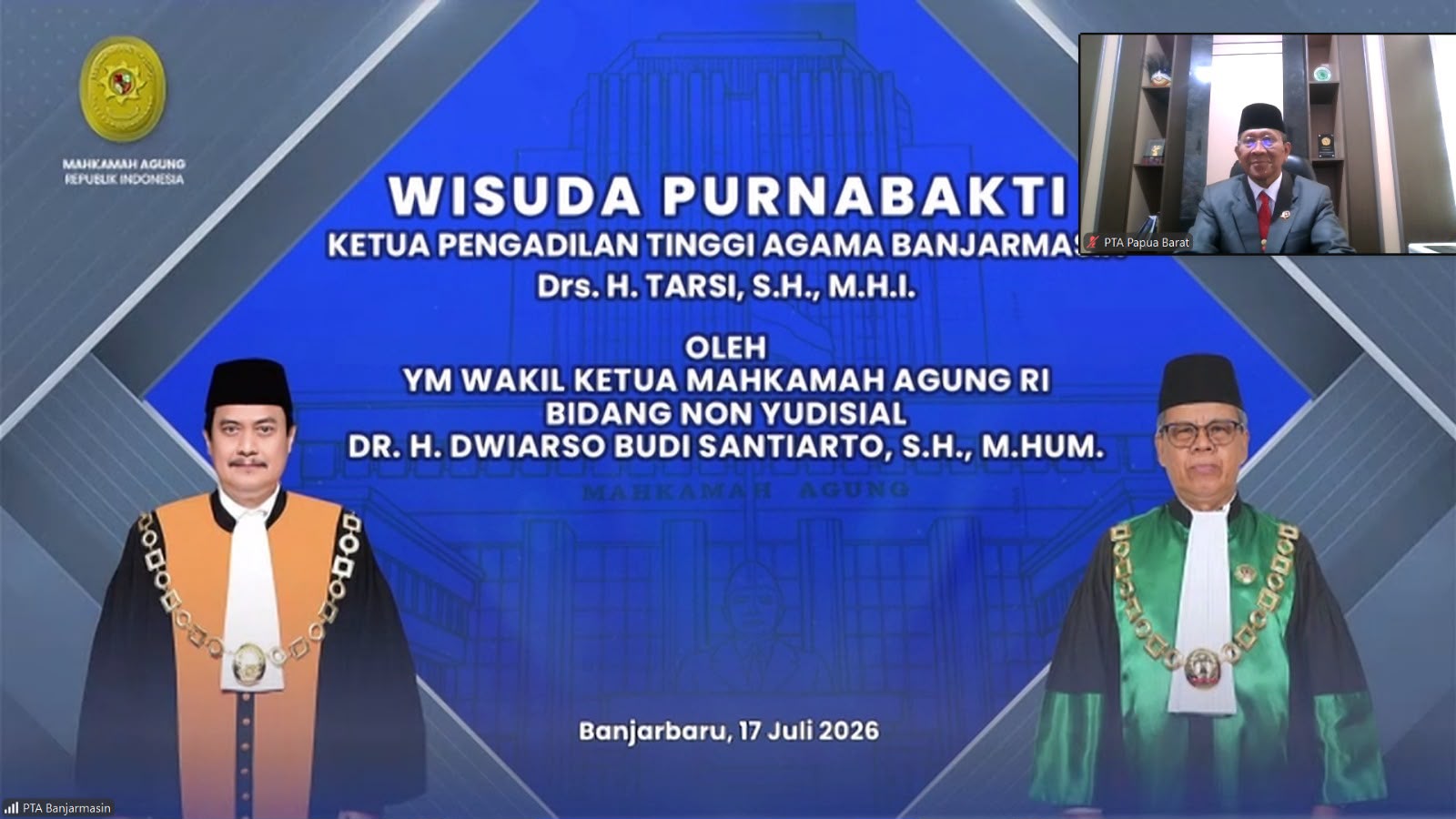 Ketua PTA Papua Barat Ikuti Wisuda Purna Bakti Ketua PTA Banjarmasin Secara Daring